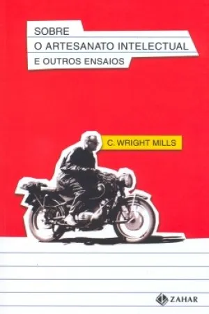 Sobre o artesanato intelectual e outros ensaios
