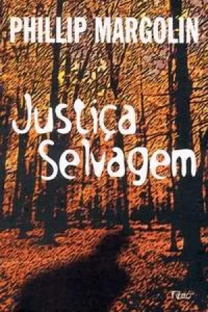 JUSTIÇA SELVAGEM