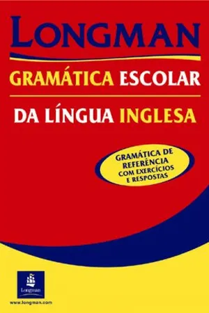 Longman Gramática Escolar da Língua Inglesa