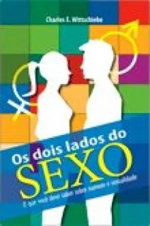 Os Dois Lados do Sexo