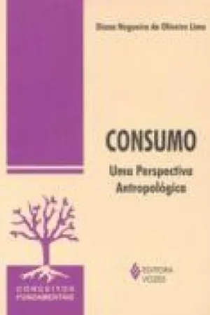 Consumo - Uma Perspectiva Antropológica