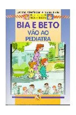 Bia e Beto Vão Ao Pediatra