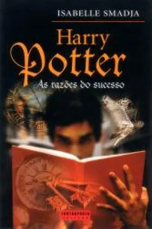 Harry Potter - As Razões do Sucesso