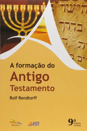 A Formação Do Antigo Testamento
