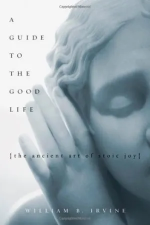 A Guide to the Good Life
