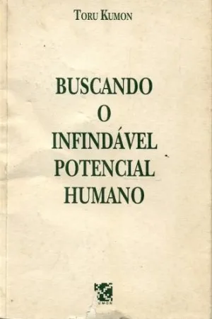 Buscando o infindável potencial humano