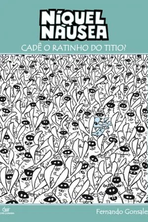 Níquel Náusea, Vol. 11: Cadê o Ratinho do Titio?