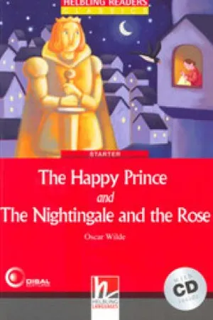The happy Prince and The Nigthingale and the Rose