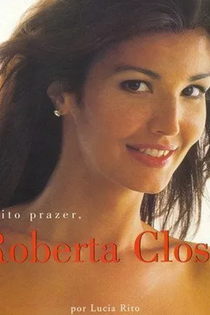 Muito prazer, Roberta Close