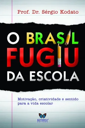 O BRASIL FUGIU DA ESCOLA