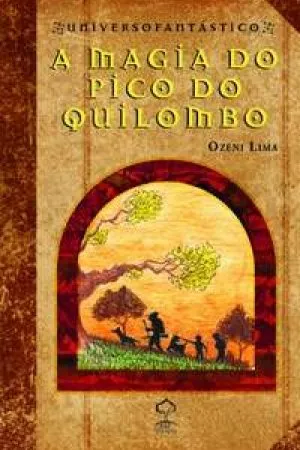A Magia do Pico do Quilombo