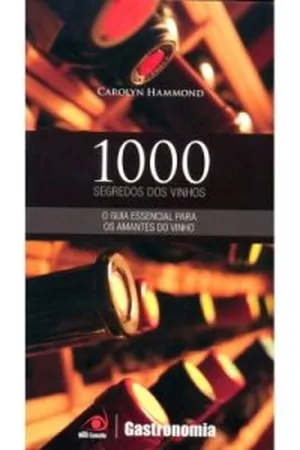 1000 Segredos dos Vinhos