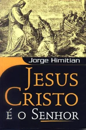 Jesus Cristo é o Senhor