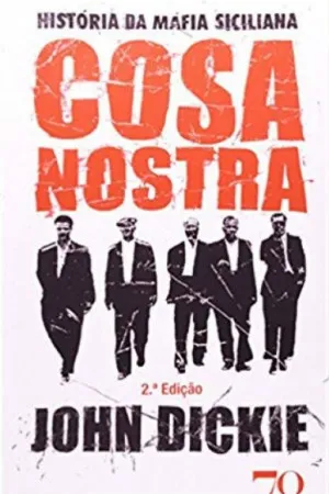 Cosa Nostra - História da Máfia Siciliana