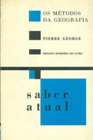 Os Métodos da Geografia