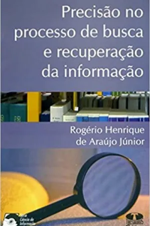 Precisão no processo de busca e recuperação da informação