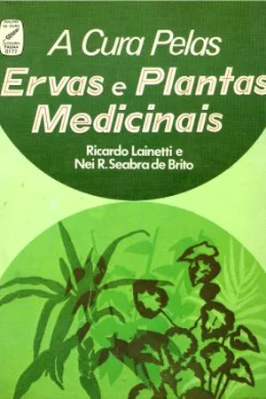 A Cura Pelas Ervas e Plantas Medicinais Brasileiras