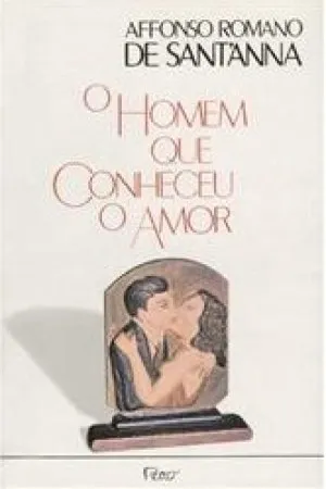 O Homem que Conheceu o Amor