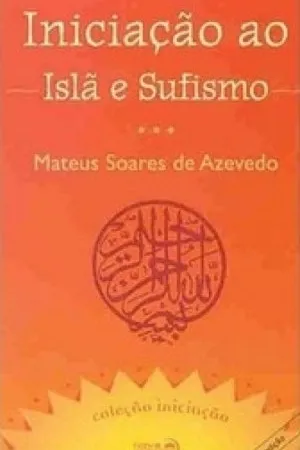 Iniciação ao Islã e Sufismo