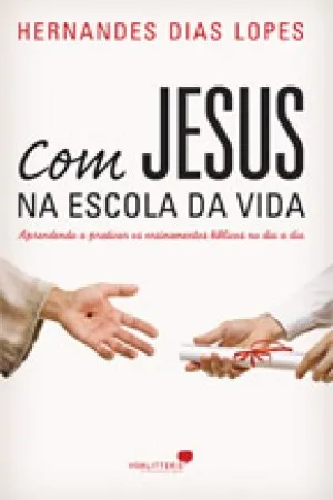 Com Jesus na Escola da Vida
