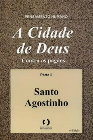 A Cidade de Deus - Vol. 2