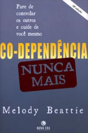 Co-Dependência Nunca Mais