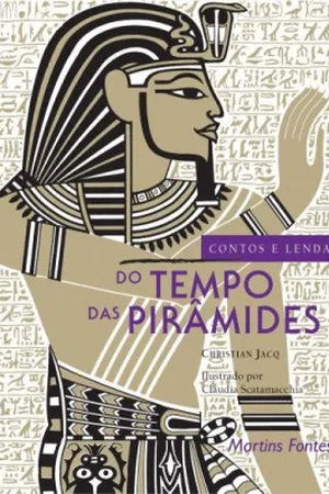 Contos e Lendas do Tempo das Pirâmides