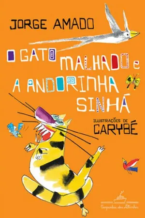 O Gato Malhado e a Andorinha Sinhá