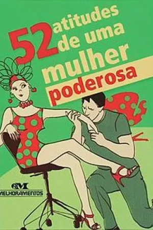 52 Atitudes de uma Mulher Poderosa