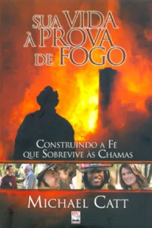 Sua vida à prova de fogo