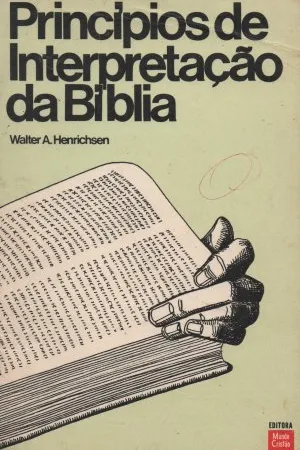 PRINCÍPIOS DE INTERPRETAÇÃO DA BÍBLIA