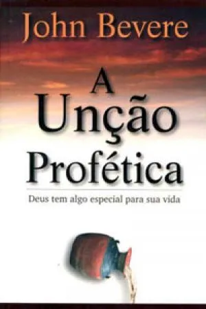 A Unção Profética