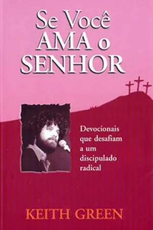 Se você ama o Senhor