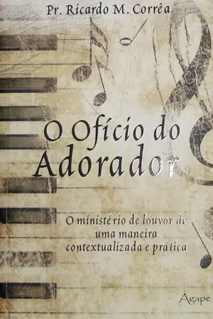 O Oficio do Adorador