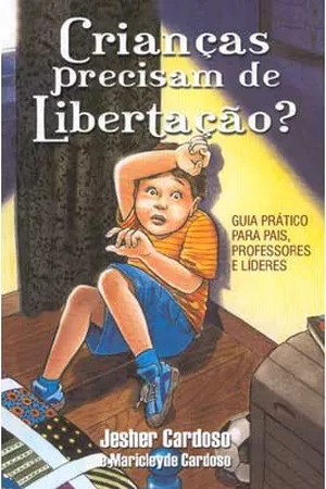 Crianças Precisam de Libertação?