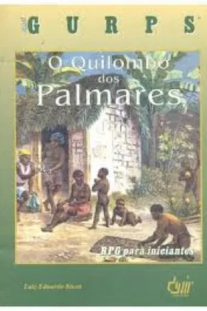 Mini GURPS O Quilombo dos Palmares