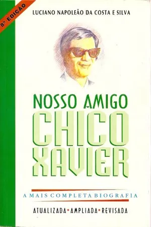 Nosso Amigo Chico Xavier