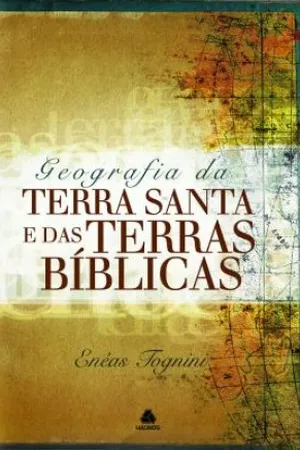 Geografia da Terra Santa e das Terras Bíblicas