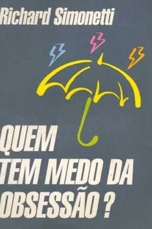 Quem tem medo da obsessão?