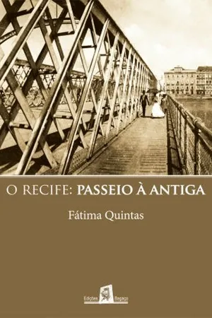 Recife - Passeio à antiga