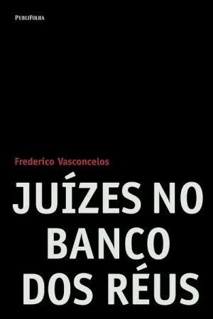Juízes no Banco dos Réus