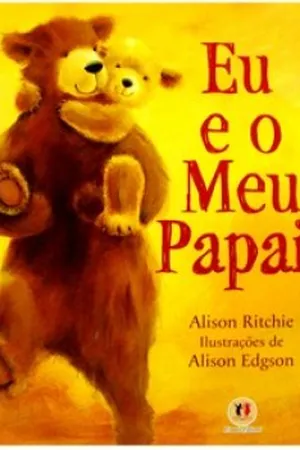 Eu e o Meu Papai