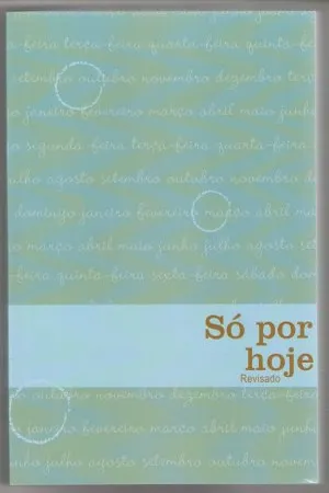 Só por Hoje
