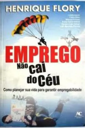 Emprego não cai do céu