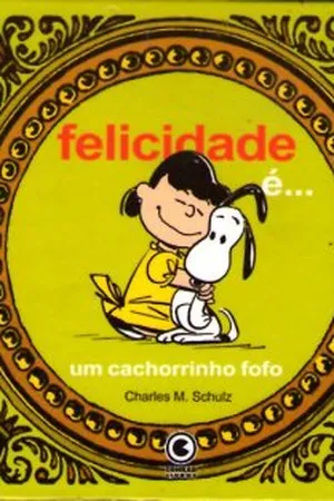 Felicidade é... um cachorrinho fofo