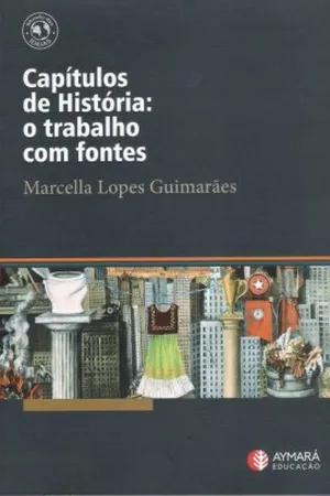 Capítulos de História: o trabalho com fontes