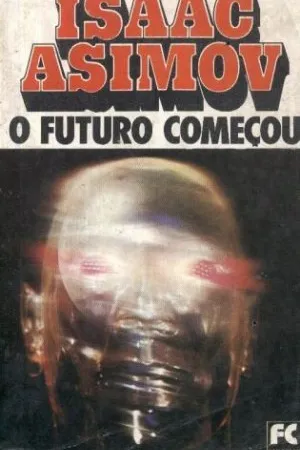 O Futuro Começou