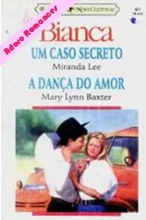 Um Caso Secreto / A Dança do Amor