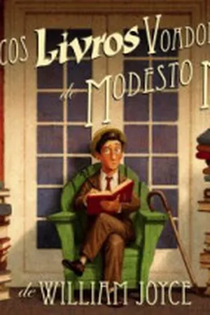 Os fantásticos livros voadores de Modesto Máximo