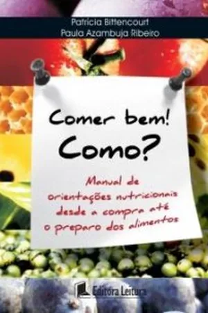 Comer Bem! Como?